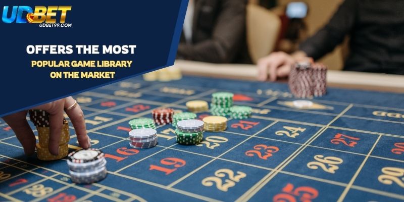 Offers the most popular game library on the market
